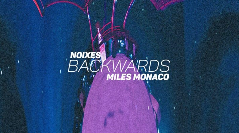 Miles Monaco, NOIXES  - Backwards