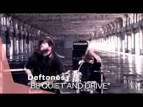 Deftones - Be Quiet and Drive (Far Away)