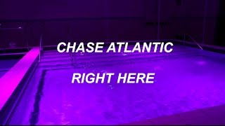 Chase Atlantic — Right Here