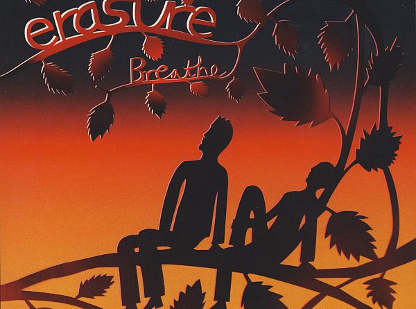 Erasure - Breathe