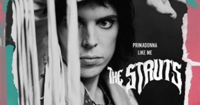 The Struts - Primadonna Like Me