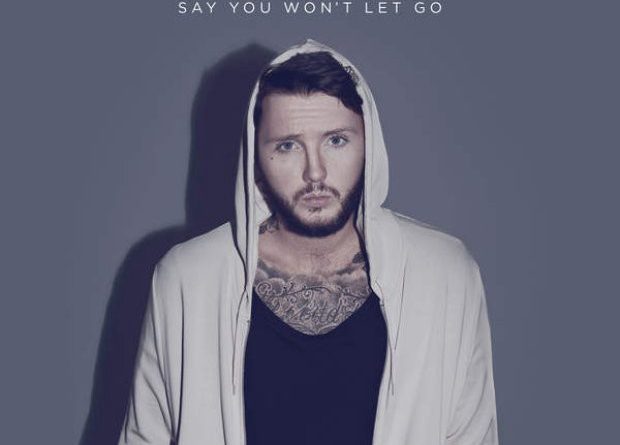 James Arthur - Say You Won't Let Go