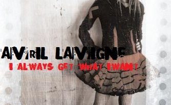Avril Lavigne - I Always Get What I Want