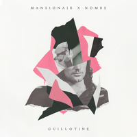 Mansionair - Guillotine