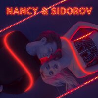NANCY & SIDOROV - Кто - то, но не я