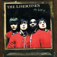 The Libertines - Time for Heroes