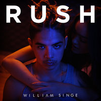 William Singe - Rush