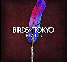 Birds Of Tokyo - Plans