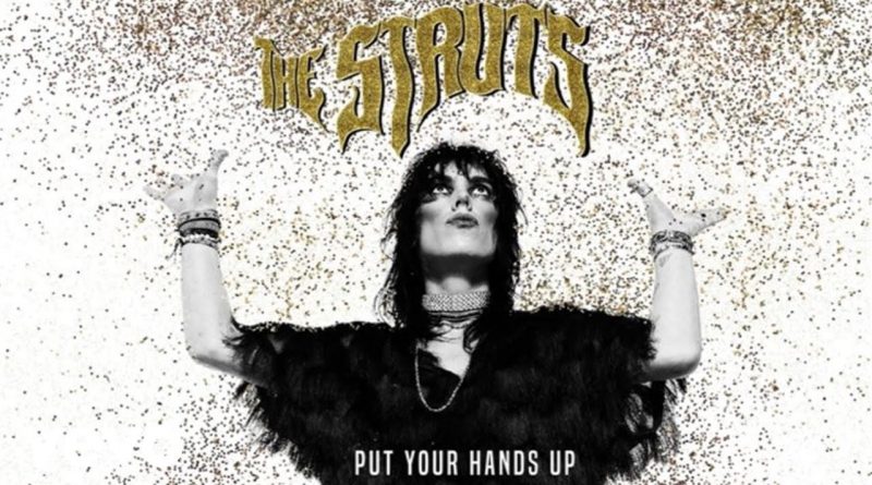 The Struts - Put Your Hands Up