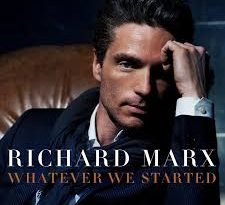 Richard Marx - Whatever We Started