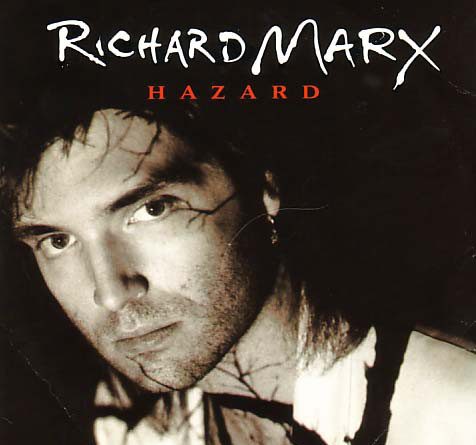 Richard Marx - Hazard