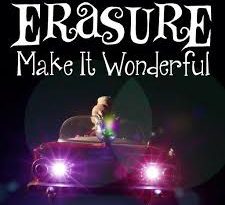 Erasure - Make It Wonderful