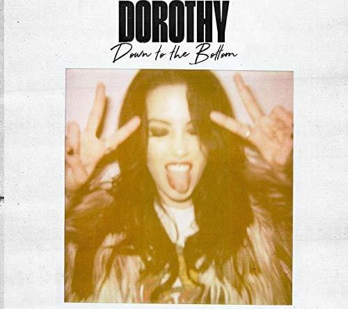 Dorothy - Down To The Bottom
