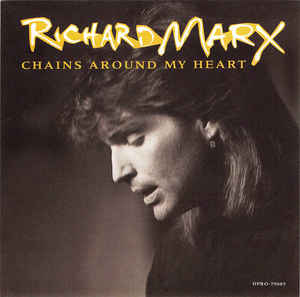 Richard Marx - Chains Around My Heart