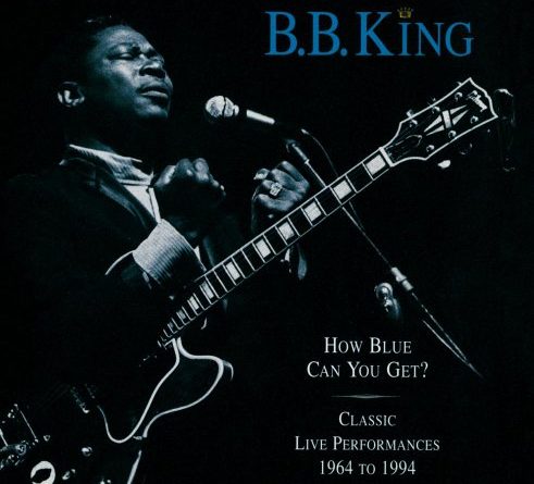 B.B. King - How Blues Can You Get?