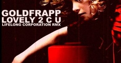 Goldfrapp - Lovely 2 C U