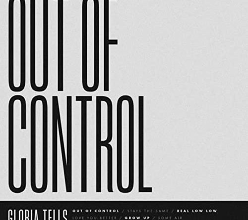 Gloria Tells - Out Of Control