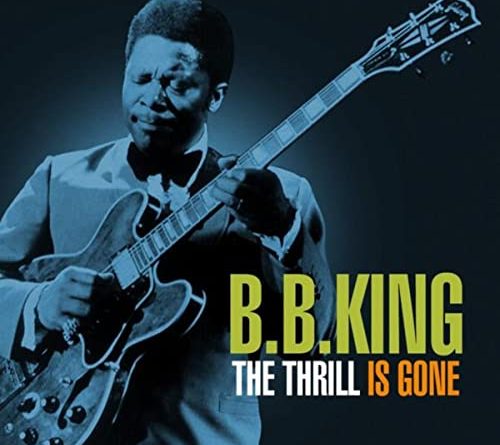 B.B. King - Thrill Is Gone