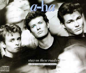 A-ha - Stay on These Roads