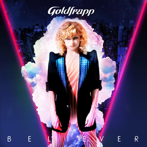 Goldfrapp - Believer