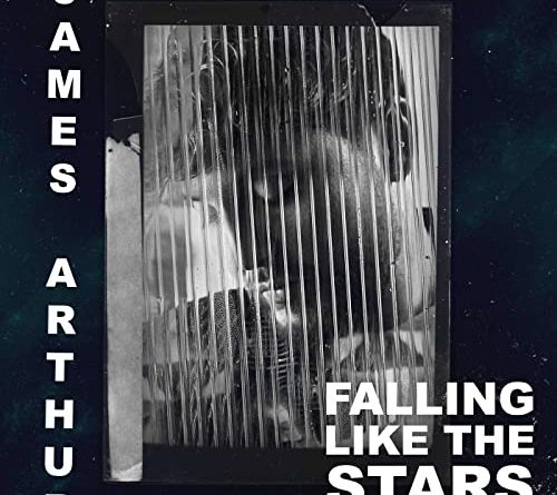 James Arthur - Falling Like The Stars