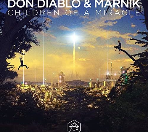 Don Diablo & Marnik - Children Of A Miracle