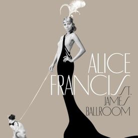 Alice Francis - St. James Ballroom