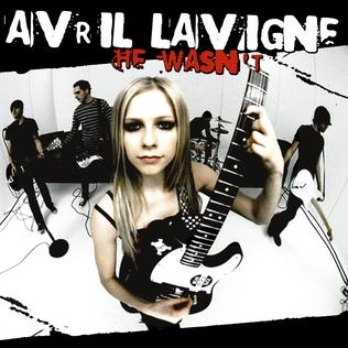 Avril Lavigne - He Wasn't