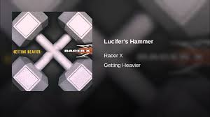 Racer X - Lucifer's Hammer