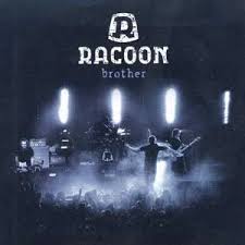 Racoon - Brother