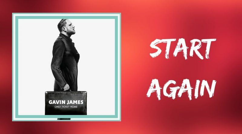 Gavin James - Start Again