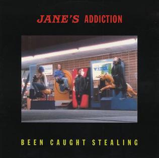 Jane's Addiction - Been Caught Stealing