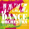 Jazz Dance Orchestra - Sing It Back
