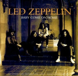 Led Zeppelin - Baby, Come On Home
