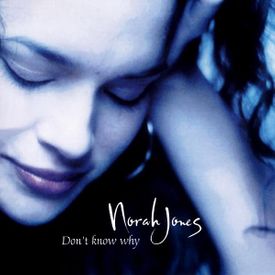 Norah Jones - Don't Know Why