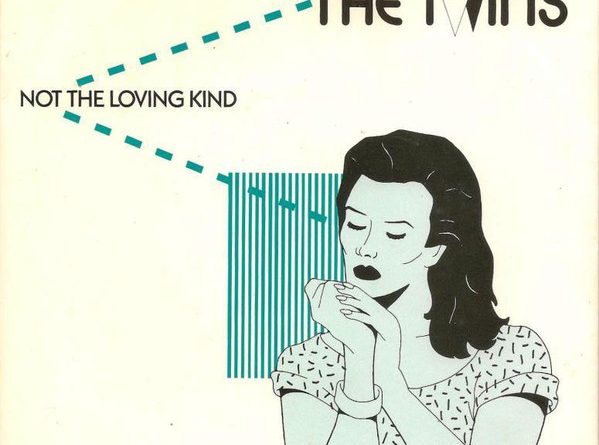 The Twins - Not The Loving Kind