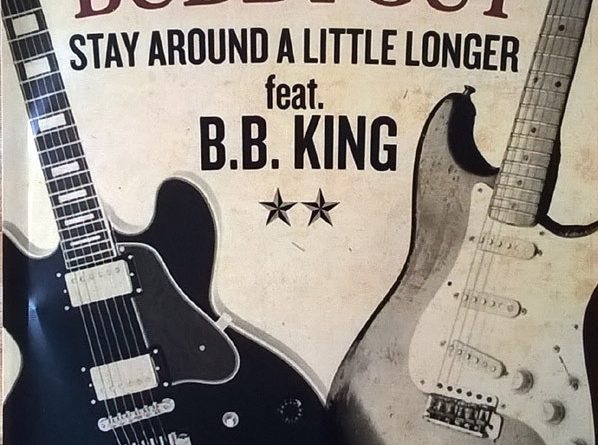 B.B. King, Buddy Guy - Stay Around A Little Longer