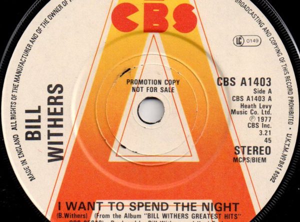 Bill Withers - I Want To Spend The Night