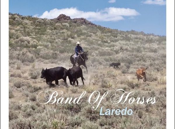 Band Of Horses - Laredo