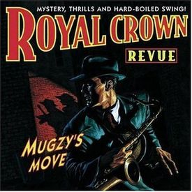 Royal Crown Revue - Zip Gun Bop