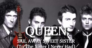 Queen - Sail Away Sweet Sister