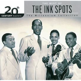 The Ink Spots - Into Each Life Some Rain Must Fall