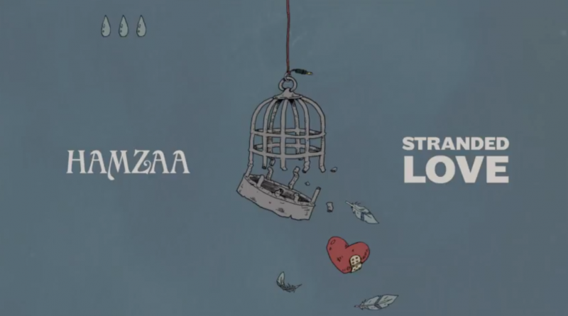 Hamzaa - Stranded love