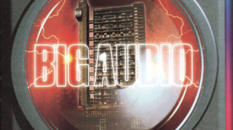 Big Audio - HARROW ROAD