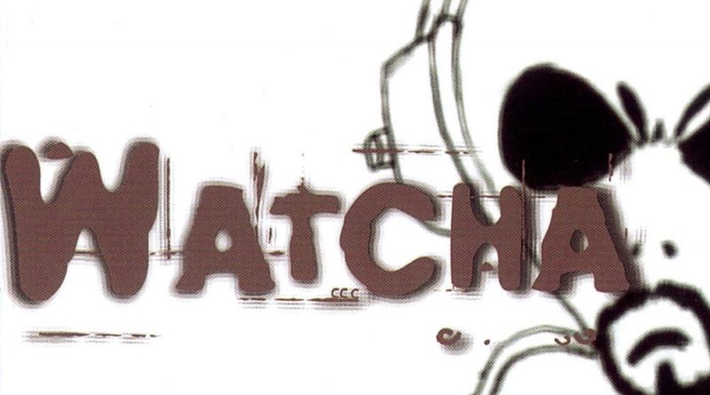 Watcha - Mechant Flou