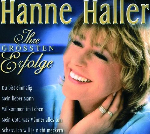 Hanne Haller - Wir sind nur Gast auf dieser Welt