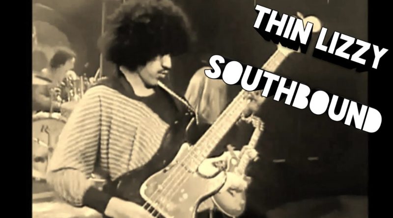 Thin Lizzy - Southbound