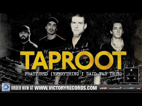 Taproot - Fractured [Everything I Said Was True]