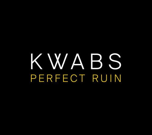 Kwabs - Perfect Ruin