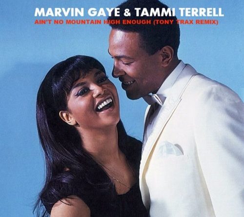 Marvin Gaye, Tammi Terrell - Ain't No Mountain High Enough